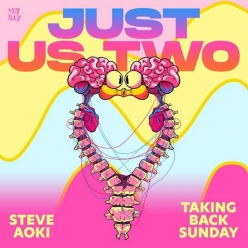 Steve Aoki & Taking Back Sunday - Just Us Two